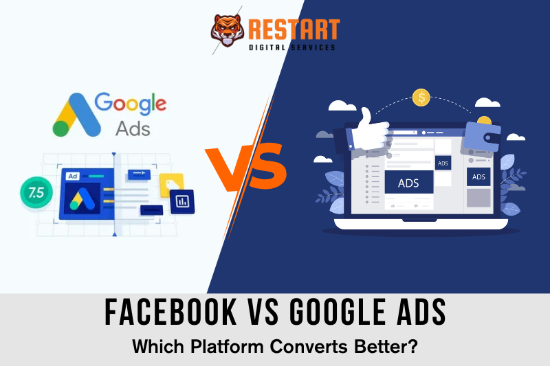 Facebook vs Google Ads: Which Platform Converts Better?